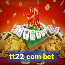 tt22 com bet